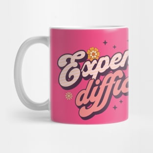 Difficult and Expensive Mug